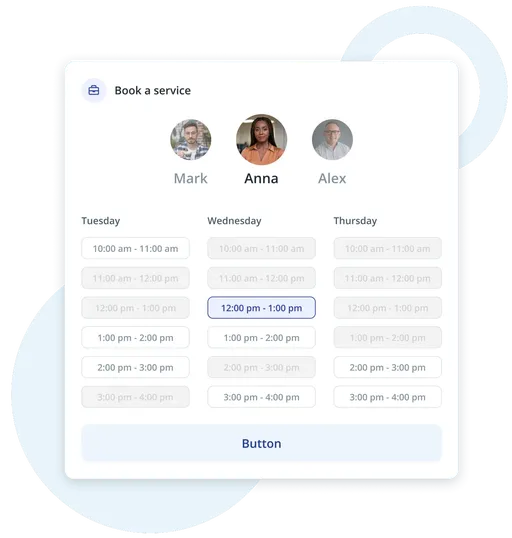 UI mockup of a booking widget titled "Book a service" showing three staff options with profile photos and names—Mark, Anna, and Alex—and a weekly schedule with selectable time slots. The Wednesday 12:00 pm–1:00 pm slot is highlighted. A large confir