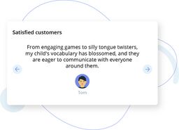 Testimonial card titled Satisfied customers with quote about a child's vocabulary improving, flanked by left and right arrow buttons, and an avatar labeled Tom.
